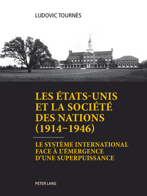cover image of Les États-Unis et la Société des Nations (1914–1946)